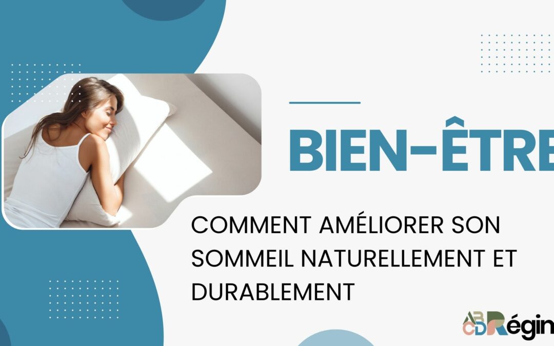 Améliorer son sommeil naturellement : guide complet et durable